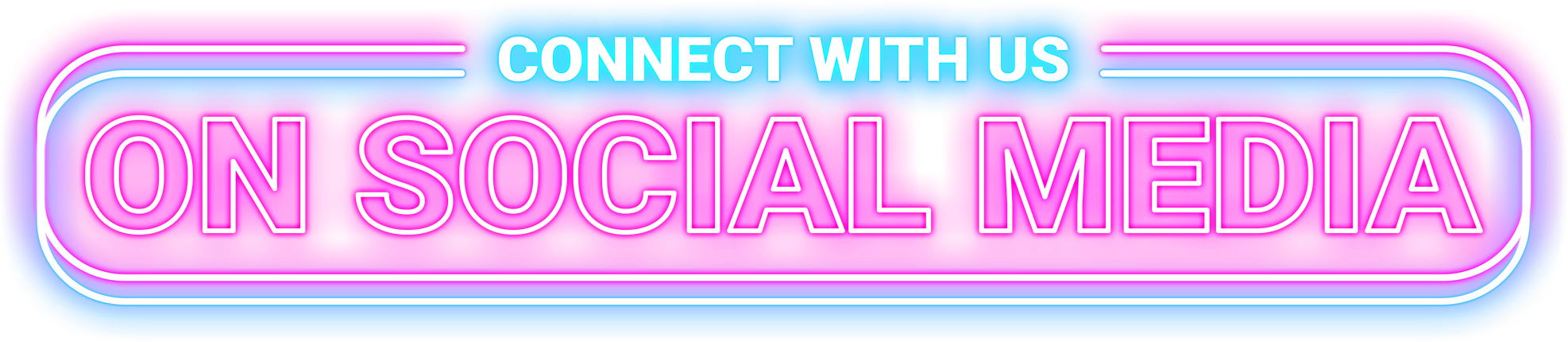 Connect With Us On Social Media Neon